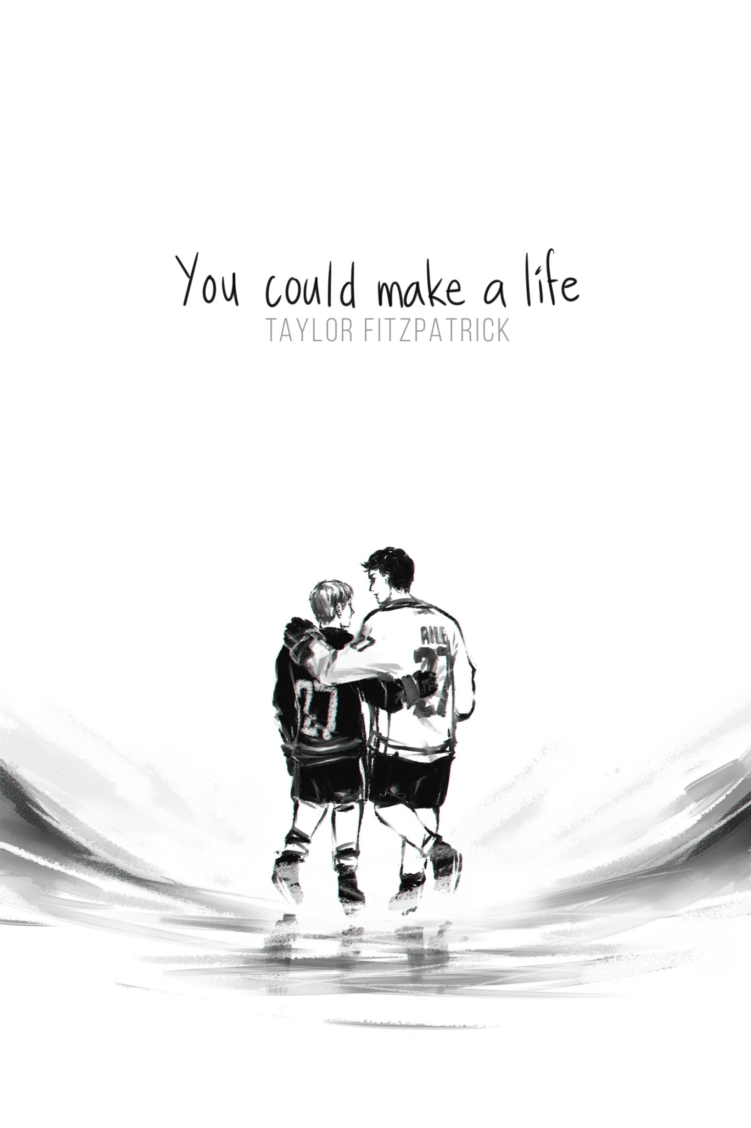 You Could Make a Life